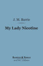 My Lady Nicotine: A Study in Smoke (Barnes & Noble Digital Library)