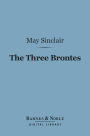 The Three Brontes (Barnes & Noble Digital Library)