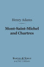 Mont-Saint-Michel and Chartres (Barnes & Noble Digital Library)