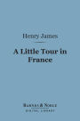 A Little Tour in France (Barnes & Noble Digital Library)