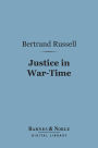 Justice in War-Time (Barnes & Noble Digital Library)