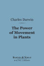 The Power of Movement in Plants (Barnes & Noble Digital Library)