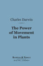 The Power of Movement in Plants (Barnes & Noble Digital Library)