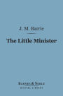 The Little Minister (Barnes & Noble Digital Library)