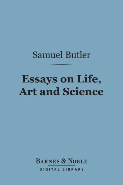 Essays on Life, Art and Science (Barnes & Noble Digital Library)