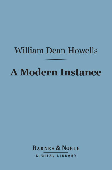 A Modern Instance (Barnes & Noble Digital Library)