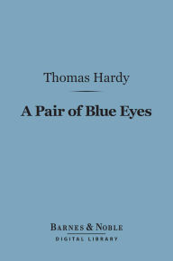 A Pair of Blue Eyes (Barnes & Noble Digital Library)