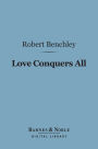 Love Conquers All (Barnes & Noble Digital Library)