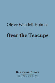 Over the Teacups (Barnes & Noble Digital Library)