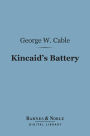 Kincaid's Battery (Barnes & Noble Digital Library)
