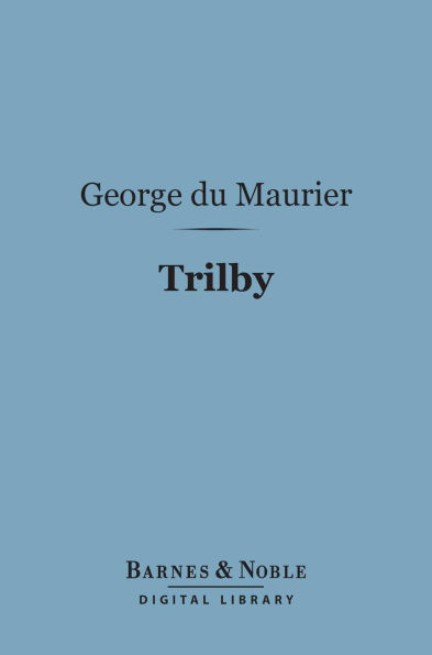 Trilby (Barnes & Noble Digital Library)