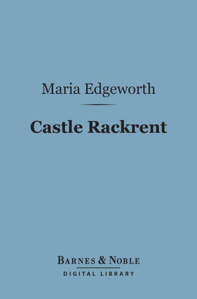 Castle Rackrent (Barnes & Noble Digital Library)