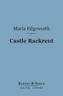 Castle Rackrent (Barnes & Noble Digital Library)