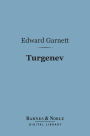 Turgenev (Barnes & Noble Digital Library): A Study