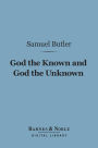God the Known and God the Unknown (Barnes & Noble Digital Library)