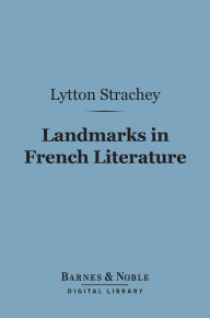 Landmarks in French Literature (Barnes & Noble Digital Library)