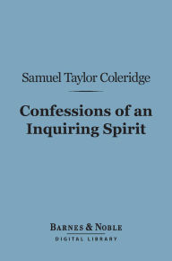 Confessions of an Inquiring Spirit (Barnes & Noble Digital Library)