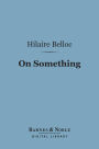 On Something (Barnes & Noble Digital Library)