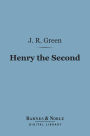 Henry the Second (Barnes & Noble Digital Library)