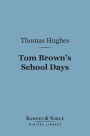 Tom Brown's School Days (Barnes & Noble Digital Library)