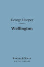 Wellington (Barnes & Noble Digital Library): English Men of Action Series