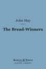 The Bread-Winners (Barnes & Noble Digital Library)