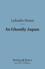 In Ghostly Japan (Barnes & Noble Digital Library)