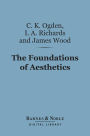 The Foundations of Aesthetics (Barnes & Noble Digital Library)
