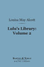 Lulu's Library, Volume 2 (Barnes & Noble Digital Library)