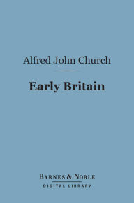 Early Britain (Barnes & Noble Digital Library)