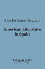 American Literature in Spain (Barnes & Noble Digital Library)