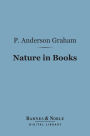 Nature in Books (Barnes & Noble Digital Library): Some Studies in Biography