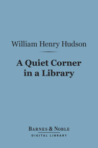 A Quiet Corner in a Library (Barnes & Noble Digital Library)