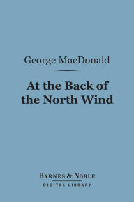 At the Back of the North Wind (Barnes & Noble Digital Library)