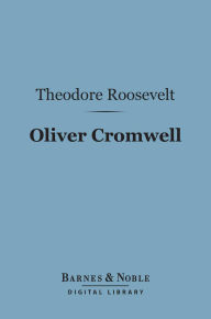 Oliver Cromwell (Barnes & Noble Digital Library)
