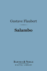 Salambo (Barnes & Noble Digital Library)