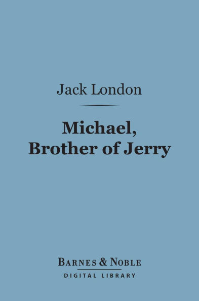 Michael, Brother of Jerry (Barnes & Noble Digital Library)