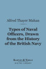 Types of Naval Officers, Drawn from the History of the British Navy (Barnes & Noble Digital Library)