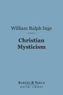 Christian Mysticism (Barnes & Noble Digital Library)