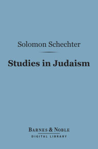 Studies in Judaism (Barnes & Noble Digital Library)