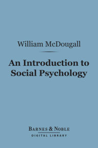 An Introduction to Social Psychology (Barnes & Noble Digital Library)