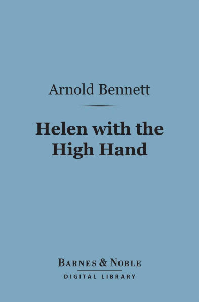Helen with the High Hand (Barnes & Noble Digital Library)