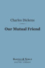 Our Mutual Friend (Barnes & Noble Digital Library)