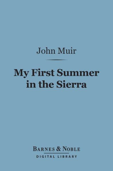 My First Summer in the Sierra (Barnes & Noble Digital Library)