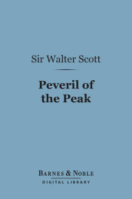 Peveril of the Peak (Barnes & Noble Digital Library)