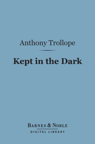 Kept in the Dark (Barnes & Noble Digital Library)