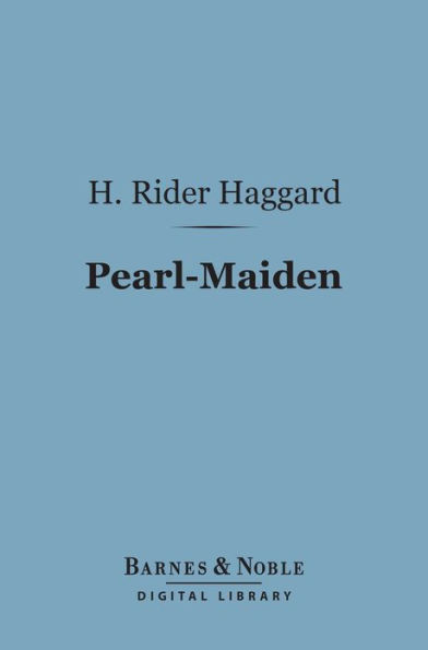 Pearl-Maiden (Barnes & Noble Digital Library): A Tale of the Fall of Jerusalem