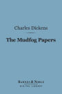 The Mudfog Papers (Barnes & Noble Digital Library)