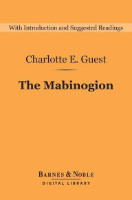 Title: The Mabinogion (Barnes & Noble Digital Library), Author: Charlotte E. Guest
