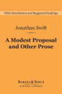 A Modest Proposal and Other Prose (Barnes & Noble Digital Library)